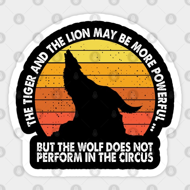 the wolf does not perform in the circus Sticker by youki